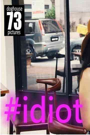 #idiot Poster