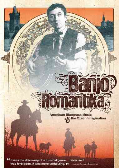 Banjo Romantika: American Bluegrass Music & The Czech Imagination Poster