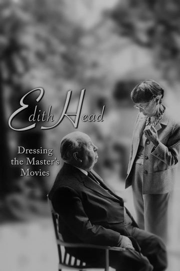 Edith Head: Dressing the Master's Movies Poster