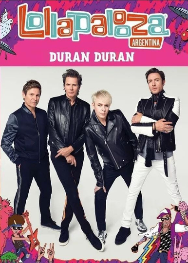 Duran Duran: Lollapalooza Argentina 2017 Poster