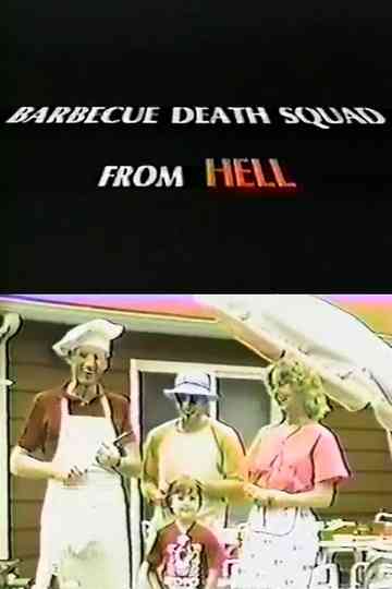 Barbecue Death Squad From Hell Poster