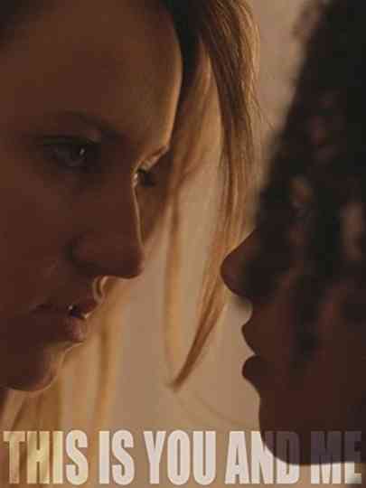 This Is You and Me Poster