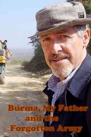 Burma, My Father and the Forgotten Army Poster