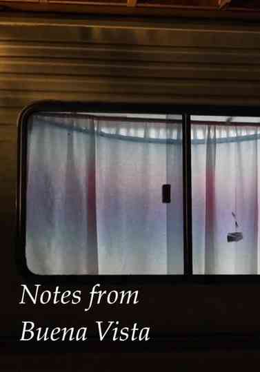 Notes from Buena Vista Poster