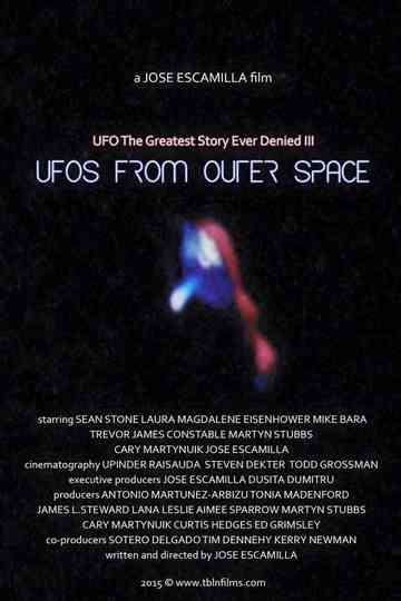 UFO The Greatest Story Ever Denied III  UFOs from Outer Space