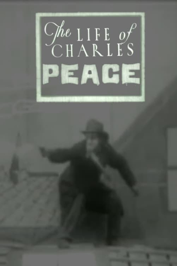 The Life of Charles Peace Poster