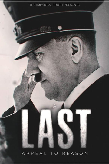 Adolf Hitler: A Last Appeal to Reason Poster