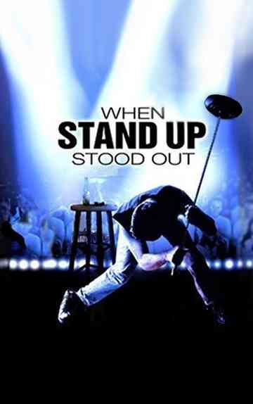 When Stand Up Stood Out Poster