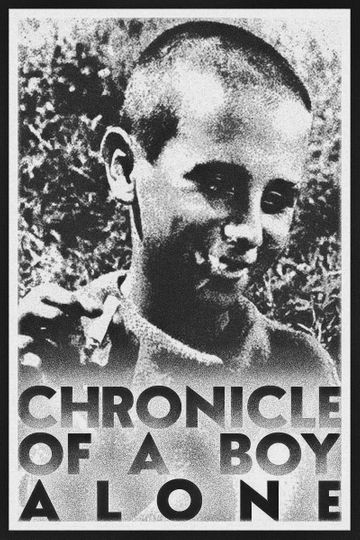 Chronicle of a Boy Alone