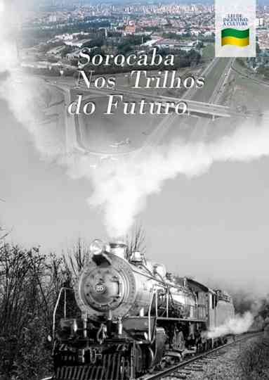 Sorocaba Nos Trilhos do Futuro Poster