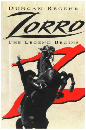 Zorro: The Legend Begins