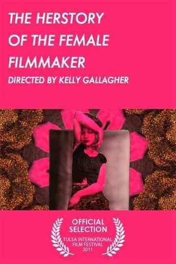 The Herstory of the Female Filmmaker Poster