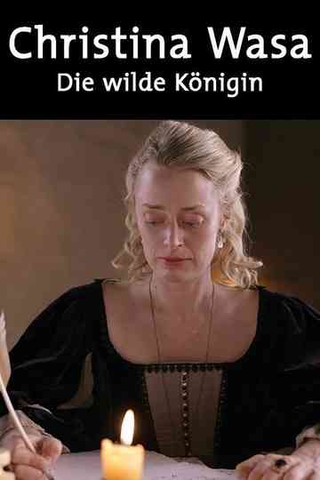 Kristina von Schweden - Die wilde Königin Poster