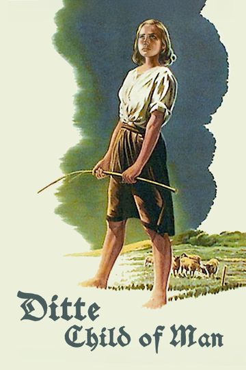 Ditte, Child of Man