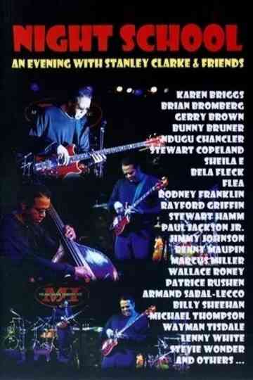 Night School: An Evening with Stanley Clarke & Friends poster