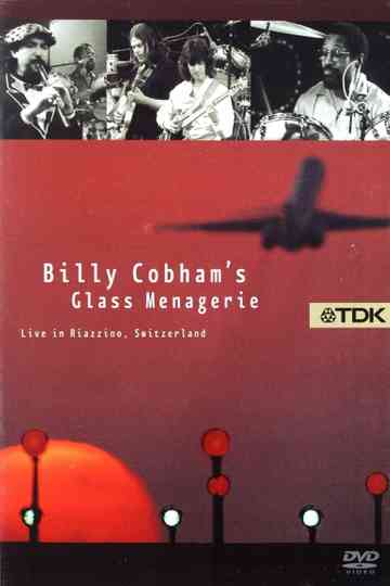 Billy Cobham's Glass Menagerie: Live in Riazzino, Switzerland