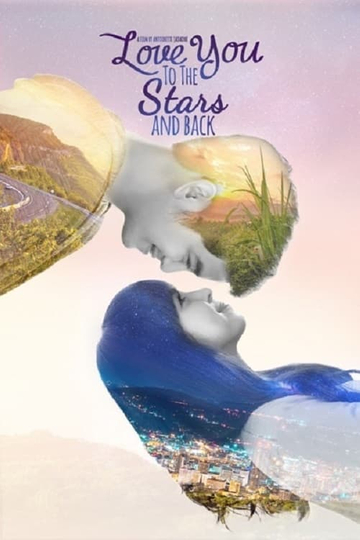 Love You to the Stars and Back Poster