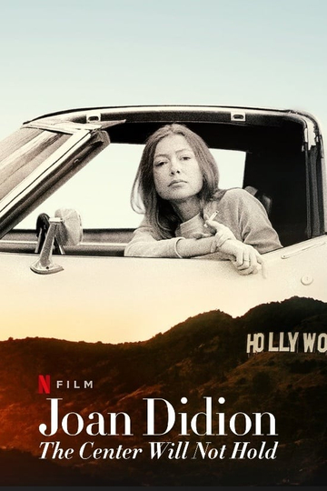 Joan Didion: The Center Will Not Hold Poster