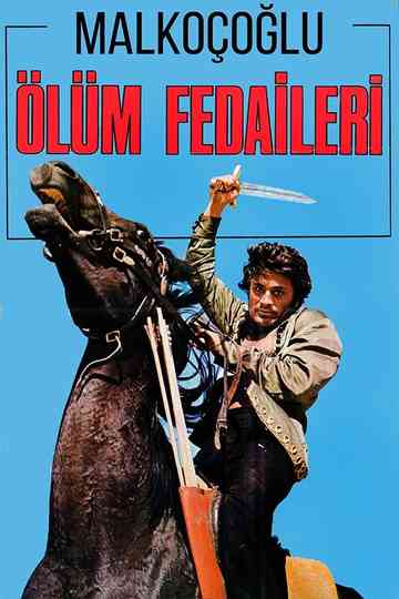 Malkoçoğlu: Ölüm Fedaileri poster