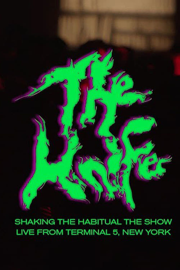 The Knife Shaking the HabitualLive at Terminal 5