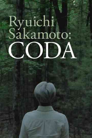 Ryuichi Sakamoto: CODA Poster