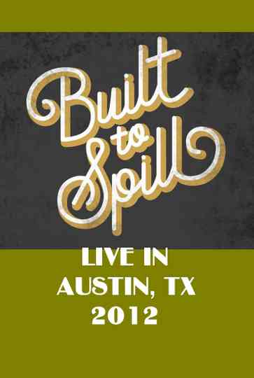 Built To Spill Live in Austin, TX Poster