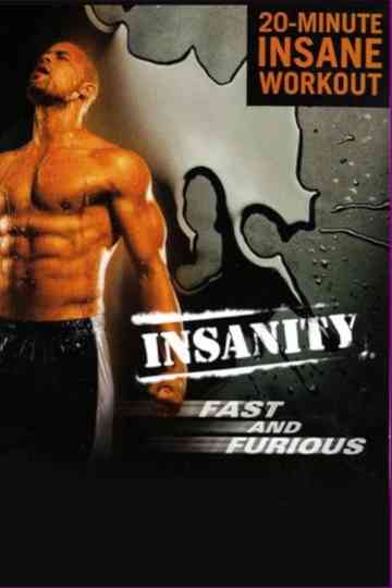 Insanity  Fast and Furious Abs poster