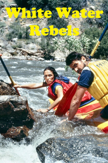 White Water Rebels Poster