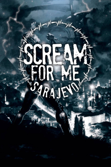 Scream for Me Sarajevo Poster