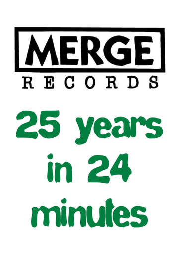 Merge Records 25 Years in 24 Minutes Poster