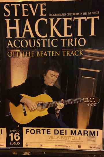 Steve Hackett Acoustic Trio - Off The Beaten Track Poster