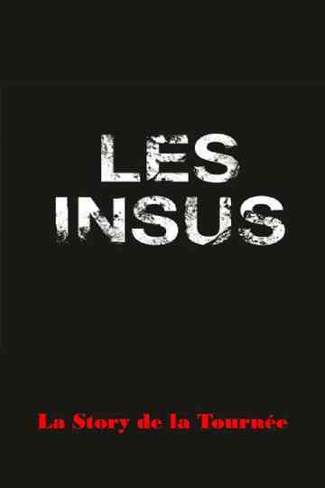 Les InsusPortables  la Story de la Tournée poster