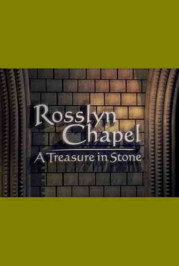 Rosslyn Chapel: A Treasure in Stone Poster