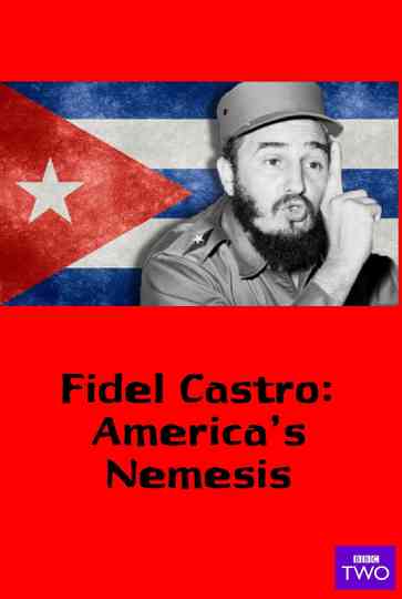 Fidel Castro Americas Nemesis Poster
