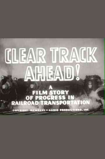 Clear Track Ahead! Poster