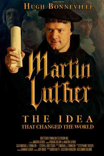 Martin Luther The Idea that Changed the World
