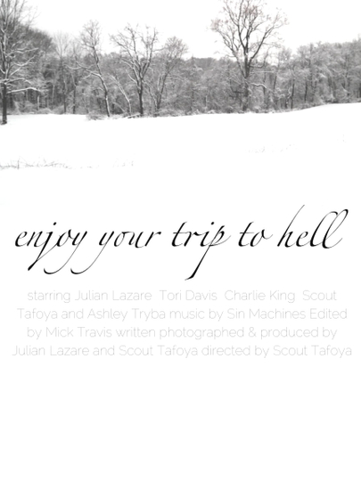 Enjoy Your Trip To Hell Poster