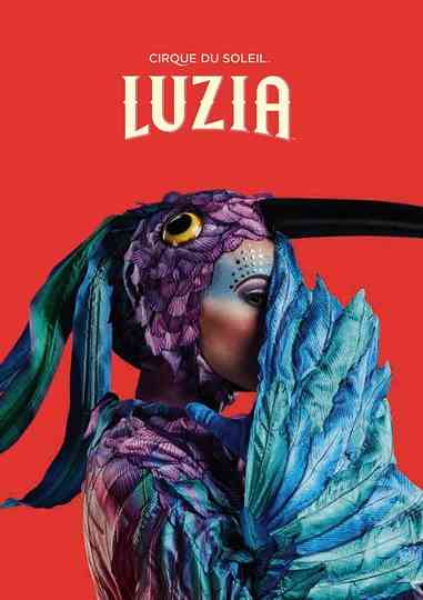 Cirque du Soleil Luzia poster