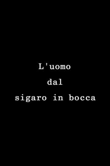 The Man with the Cigar in His Mouth Poster