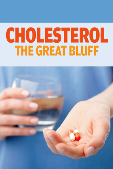 Cholesterol The Great Bluff