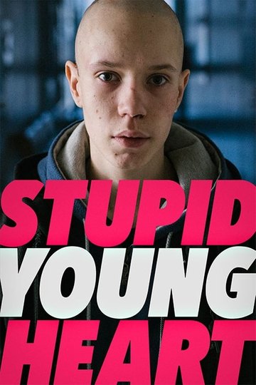 Stupid Young Heart Poster