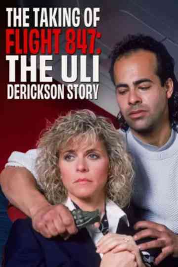The Taking Of Flight 847: The Uli Derickson Story Poster