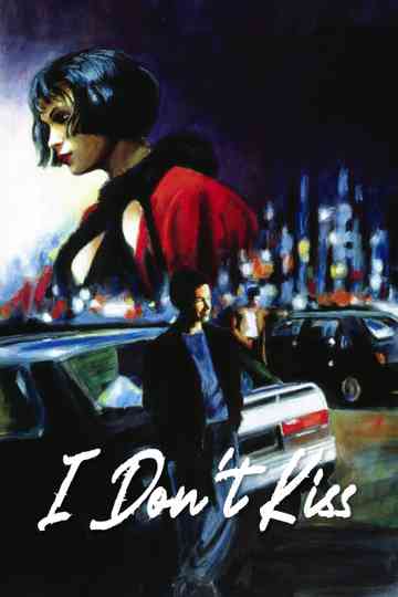I Don't Kiss poster