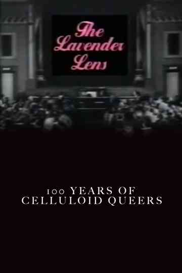 The Lavender Lens: 100 Years of Celluloid Queers Poster