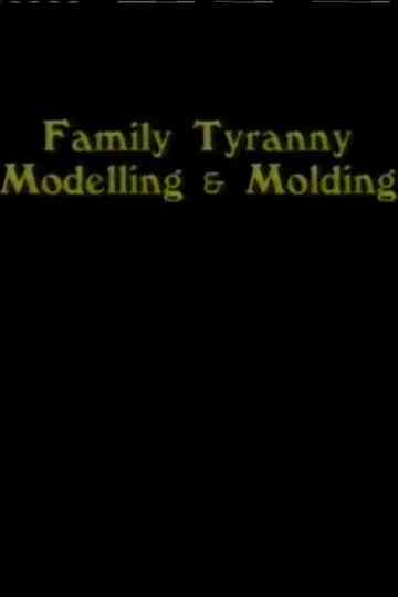 Family Tyranny Modeling and Molding Poster