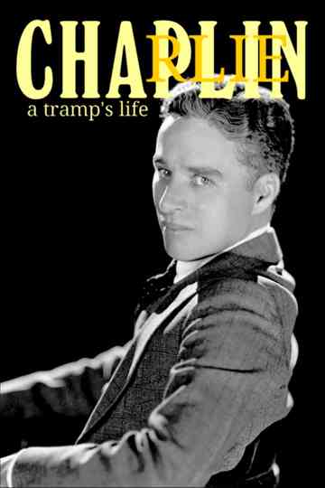 Charlie Chaplin: A Tramp's Life Poster