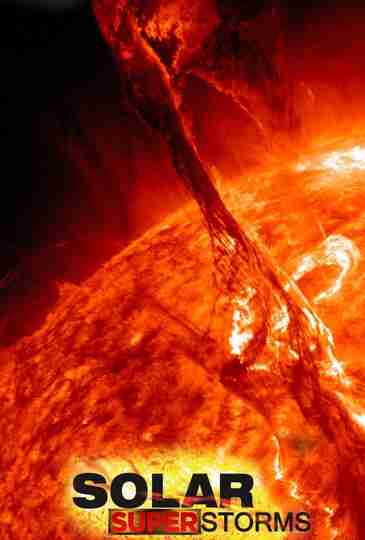 Solar Superstorms Poster
