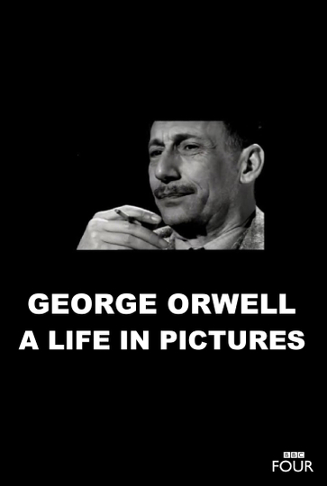 George Orwell A Life In Pictures