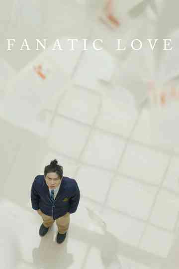 Fanatic Love Poster