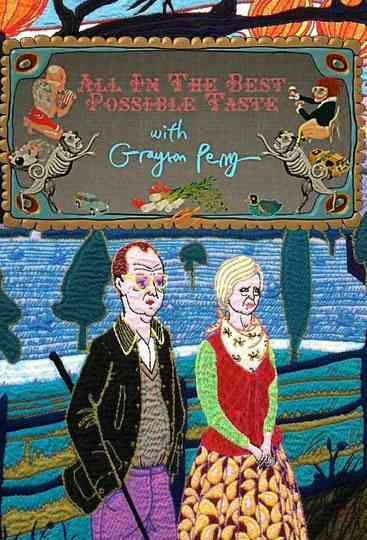 All In The Best Possible Taste with Grayson Perry Poster